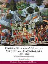 9781624666810-1624666817-Florence in the Age of the Medici and Savonarola, 1464–1498: A Short History with Documents (Passages: Key Moments in History)
