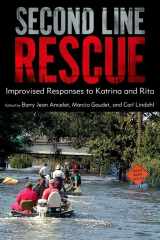 9781617037962-1617037966-Second Line Rescue: Improvised Responses to Katrina and Rita