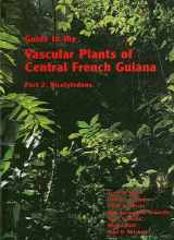 9780893274450-0893274453-Guide to the Vascular Plants of Central French Guiana: Part 2. Dicotyledons (Memoirs of the New York Botanical Garden Vol. 76)