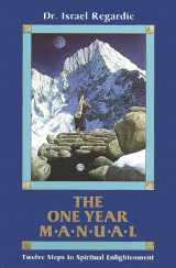 9780877284895-087728489X-The One Year Manual: Twelve Steps to Spiritual Enlightenment