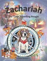 9781980797685-1980797684-Zachariah - The Time Travelling Beagle: The Clause's Series