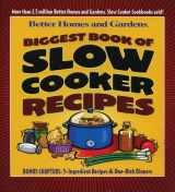 9780696215469-0696215462-Biggest Book of Slow Cooker Recipes (Better Homes & Gardens)