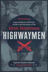 9780712352741-0712352740-A General History of the Lives, Murders & Adventures of the Most Notorious Highwaymen