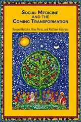 9781138685987-1138685984-Social Medicine and the Coming Transformation