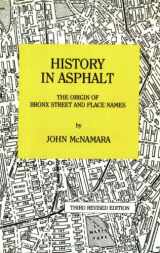 9780941980166-0941980162-History in Asphalt: The Origin of Bronx Street and Place Names