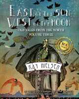 9780976397687-0976397684-East of the Sun West of the Moon: Old Tales from the North Volume Three