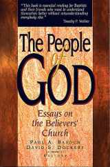9780805460230-0805460233-The People of God: Essays on the Believers' Church