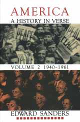 9781574231472-1574231472-America: A History in Verse, Vol. 2: 1940-1961