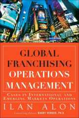 9780132884143-0132884143-Global Franchising Operations Management: Cases in International and Emerging Markets Operations