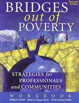 9781934583593-1934583596-Bridges Out of Poverty: Strategies for Professionals and Communities Workbook