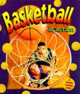 9780778701620-077870162X-Basketball in Action (Sports in Action)