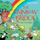 9781550175844-155017584X-The Rainbow Bridge: A Visit to Pet Paradise