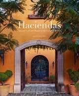 9780847830992-0847830993-Haciendas: Spanish Colonial Houses in the U.S. and Mexico