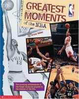 9780439140720-0439140722-Greatest Moments Of The NBA