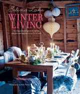 9781849756488-1849756481-Selina Lake Winter Living: An inspirational guide to styling and decorating your home for winter