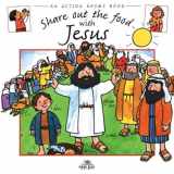 9780978905613-097890561X-Share Out the Food with Jesus (An Action Rhyme Book)