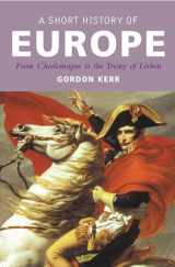 9781842433461-1842433466-A Short History of Europe: From Charlemagne to the Treaty of Lisbon