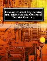 9781537648293-1537648292-Fundamentals of Engineering (FE) Electrical and Computer - Practice Exam # 2: Full length practice exam containing 110 solved problems based on NCEES® FE CBT Specification Version 9.4