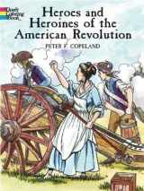 9780486433240-0486433242-Heroes and Heroines of the American Revolution Coloring Book (Dover American History Coloring Books)