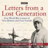 9781481505963-1481505963-Letters from a Lost Generation: First World War Letters of Vera Brittain and Four Friends (BBC Radio 4. History)