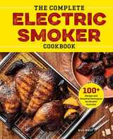 9781623158774-162315877X-The Complete Electric Smoker Cookbook: 100+ Recipes and Essential Techniques for Smokin' Favorites
