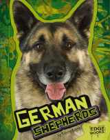 9781429619516-1429619511-German Shepherds (Edge Books: All About Dogs)