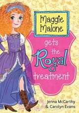 9781402293092-1402293097-Maggie Malone Gets the Royal Treatment