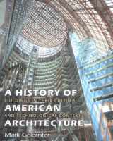 9780719047275-0719047277-History of American Architecture, A: Buidings in Their Cultural and Technological Context