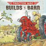 9780374301057-0374301050-Tractor Mac Builds a Barn