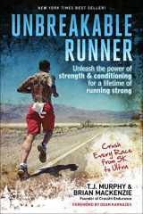 9781937715144-1937715140-Unbreakable Runner: Unleash the Power of Strength & Conditioning for a Lifetime of Running Strong