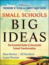 9780470615508-0470615508-Small Schools, Big Ideas: The Essential Guide to Successful School Transformation