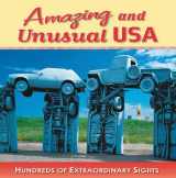 9781412716833-1412716837-Amazing and Unusual USA (Hardcover)
