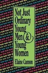 9780884948094-0884948099-Not Just Ordinary Young Men and Young Women