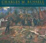 9780883600719-0883600714-Charles M. Russell: Masterpieces from the Amon Carter Museum