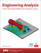 9781630574697-1630574694-Engineering Analysis with SOLIDWORKS Simulation 2022