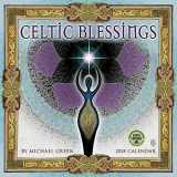 9781631362620-1631362623-Celtic Blessings 2018 Wall Calendar: Illuminations by Michael Green