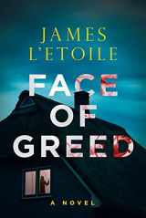9781608095872-1608095878-Face of Greed (A Detective Emily Hunter Mystery)