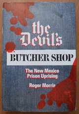 9780531098073-0531098079-The Devil's Butcher Shop: The New Mexico Prison Uprising