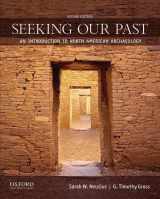 9780199873845-0199873844-Seeking Our Past: An Introduction to North American Archaeology