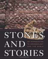 9780800623579-0800623576-Stones and Stories: An Introduction to Archeology and the Bible