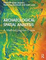 9780815373223-0815373228-Archaeological Spatial Analysis: A Methodological Guide