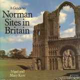 9780586084458-0586084452-Guide to Norman Sites in Britain