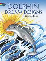 9780486789668-0486789667-Dolphin Dream Designs Coloring Book (Dover Sea Life Coloring Books)