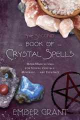 9780738746265-0738746266-The Second Book of Crystal Spells: More Magical Uses for Stones, Crystals, Minerals... and Even Salt