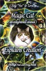 9780972599146-0972599142-Magic Cat (an Enlightened Animal) Explains Creation