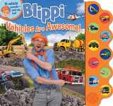 9780794450137-079445013X-Blippi: Vehicles Are Awesome! (10-Button Sound Books)