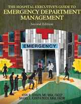 9781615693436-1615693432-The Hospital Executive's Guide to Emergency Department Management, Second Edition