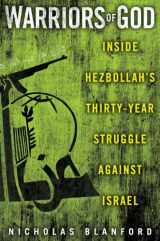 9781400068364-1400068363-Warriors of God: Inside Hezbollah's Thirty-Year Struggle Against Israel