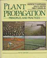 9780136810162-0136810160-Plant Propagation: Principles and Practices