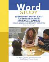 9780138220587-0138220581-Word Study: Within Word Pattern Sorts for Spanish-Speaking Multilingual Learners